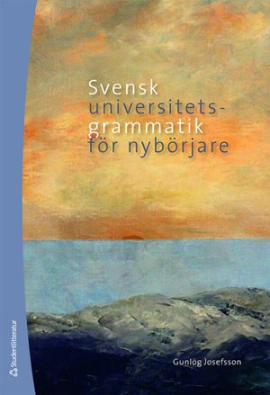 ISBN 9789144052045 Svensk universitetsgrammatik för nybörjare