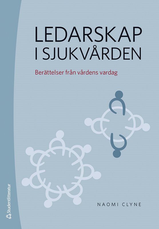 ISBN 9789144084930 Ledarskap i sjukvården