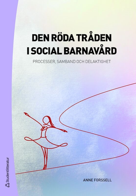 ISBN 9789144088525 Den röda tråden i social barnavård