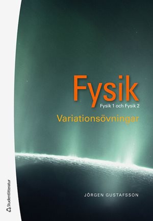 ISBN 9789144120300 Fysik Variationsövningar - Fysik 1 och 2
