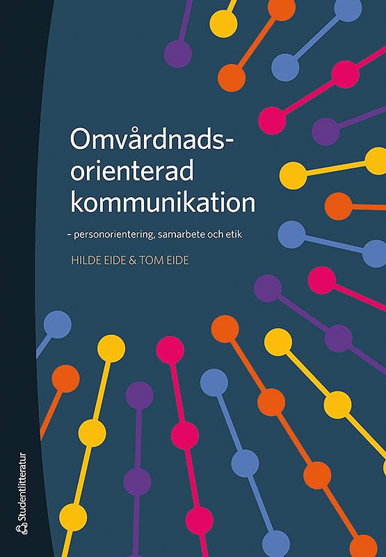 ISBN 9789144123868 Omvårdnadsorienterad kommunikation