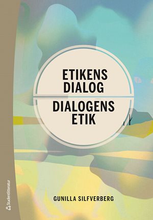 ISBN 9789144126296 Etikens dialog - dialogens etik