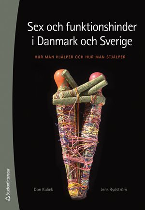 ISBN 9789144126401 Sex och funktionshinder i Danmark och Sverige