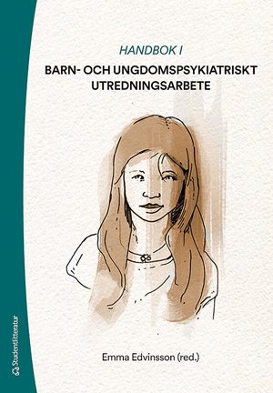 ISBN 9789144126807 Handbok i barn- och ungdomspsykiatriskt utredningsarbete