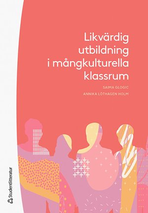 ISBN 9789144129761 Likvärdig utbildning i mångkulturella klassrum