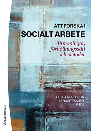 ISBN 9789144131603 Att forska i socialt arbete