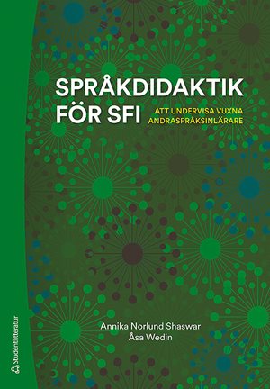 ISBN 9789144132884 Språkdidaktik för sfi - att undervisa vuxna andraspråksinlärare