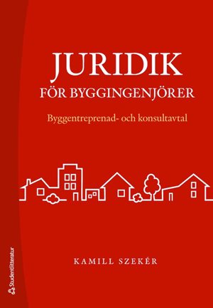 ISBN 9789144132921 Juridik för byggingenjörer