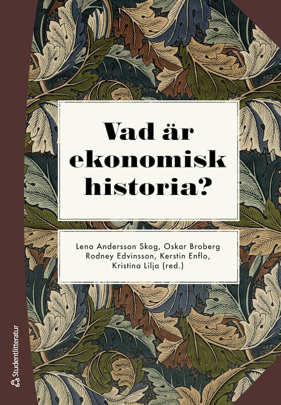 ISBN 9789144132945 Vad är ekonomisk historia?