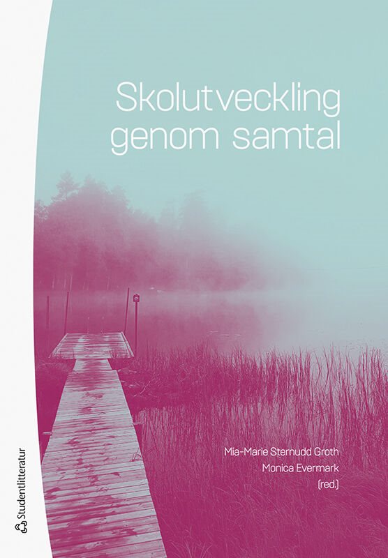 ISBN 9789144133355 Skolutveckling genom samtal
