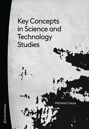 ISBN 9789144133638 Key Concepts in Science and Technology Studies