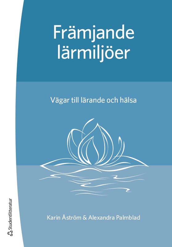 ISBN 9789144133676 Främjande lärmiljöer