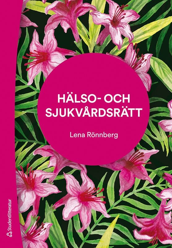 ISBN 9789144134185 Hälso- och sjukvårdsrätt