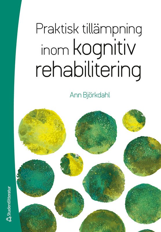 ISBN 9789144134208 Praktisk tillämpning inom kognitiv rehabilitering