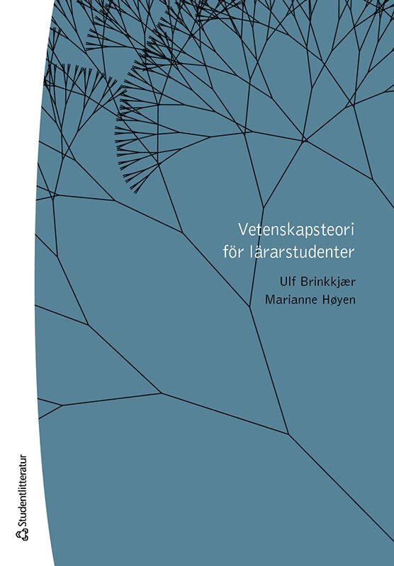 ISBN 9789144134536 Vetenskapsteori för lärarstudenter