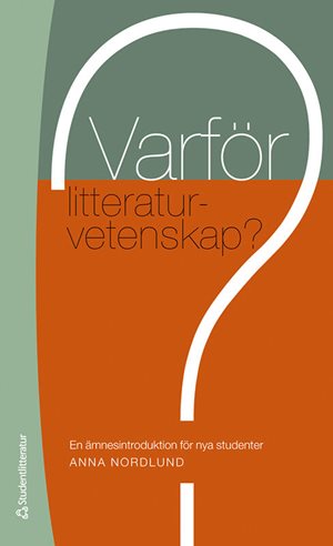 ISBN 9789144135151 Varför litteraturvetenskap?