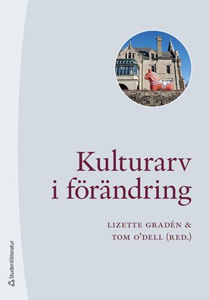 ISBN 9789144138459 Kulturarv i förändring