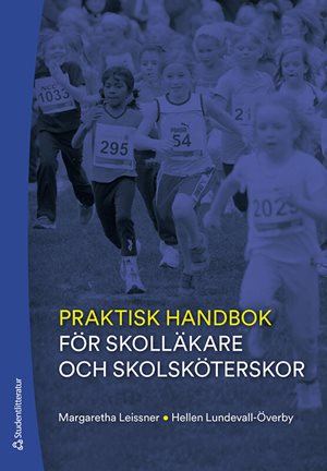 ISBN 9789144138664 Praktisk handbok för skolläkare och skolsköterskor