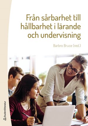 ISBN 9789144138824 Från sårbarhet till hållbarhet i lärande och undervisning