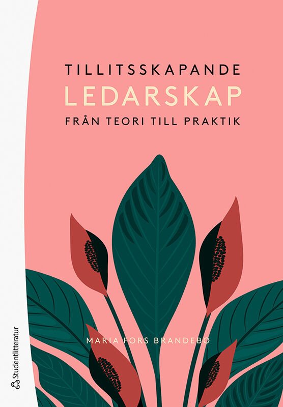 ISBN 9789144138848 Tillitsskapande ledarskap