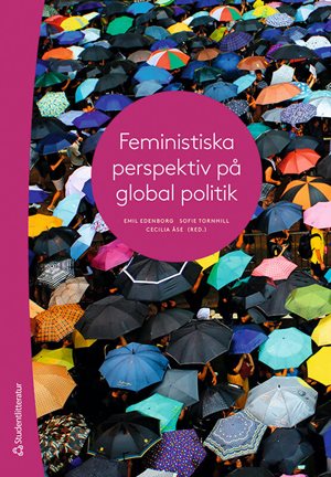 ISBN 9789144140209 Feministiska perspektiv på global politik