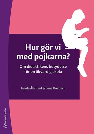ISBN 9789144141343 Hur gör vi med pojkarna?