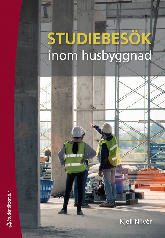 ISBN 9789144141404 Studiebesök inom husbyggnad