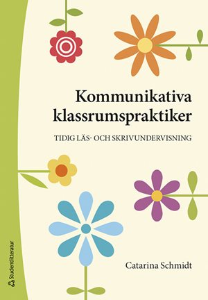 ISBN 9789144141961 Kommunikativa klassrumspraktiker