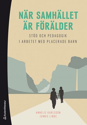 ISBN 9789144142005 När samhället är förälder