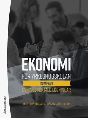 ISBN 9789144142098 Ekonomi för yrkeshögskolan - compact - Övningsbok med lösningar