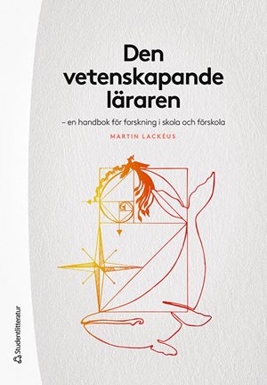 ISBN 9789144142203 Den vetenskapande läraren