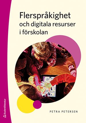 ISBN 9789144142395 Flerspråkighet och digitala resurser i förskolan