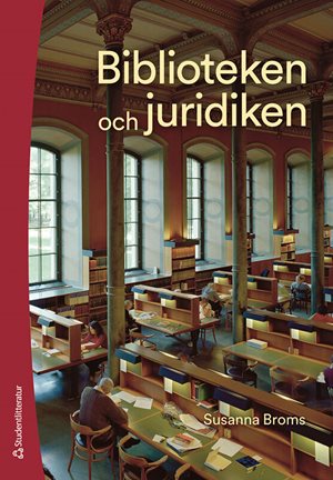 ISBN 9789144142456 Biblioteken och juridiken