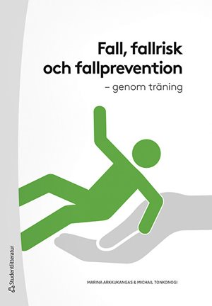 ISBN 9789144142524 Fall, fallrisk och fallprevention