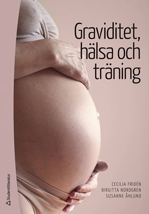 ISBN 9789144142531 Graviditet, hälsa och träning