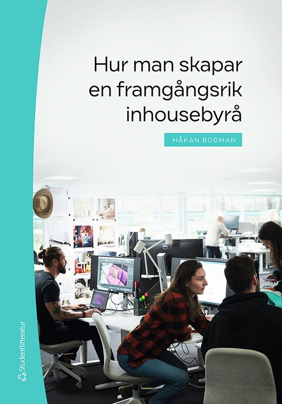 ISBN 9789144143606 Hur man skapar en framgångsrik inhousebyrå
