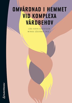 ISBN 9789144144061 Omvårdnad i hemmet vid komplexa vårdbehov