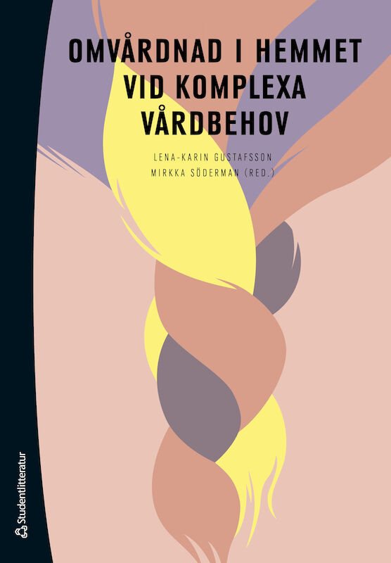 ISBN 9789144144061 Omvårdnad i hemmet vid komplexa vårdbehov