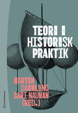 ISBN 9789144151496 Teori i historisk praktik