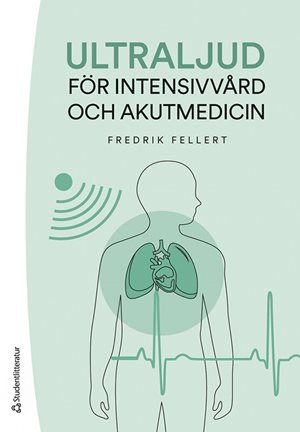 ISBN 9789144151670 Ultraljud för intensivvård och akutmedicin