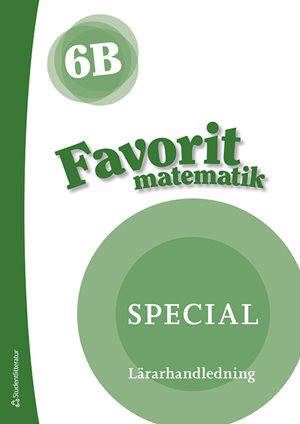 ISBN 9789144152790 Favorit matematik 6B Special Lärarpaket - Tryckt + Digital lärarlicens 36 mån