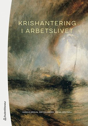 ISBN 9789144153025 Krishantering i arbetslivet