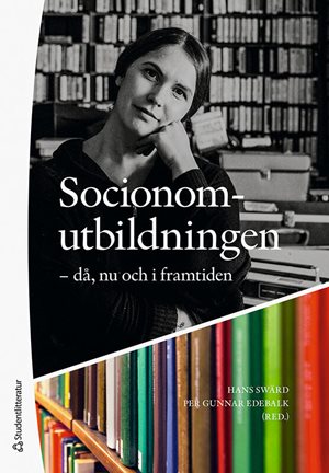 ISBN 9789144153070 Socionomutbildningen - då, nu och i framtiden