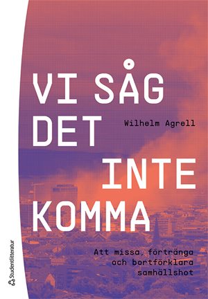 ISBN 9789144153230 Vi såg det inte komma