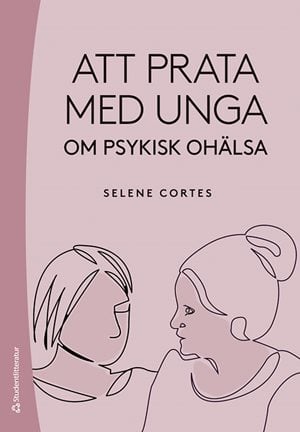 ISBN 9789144154480 Att prata med unga om psykisk ohälsa