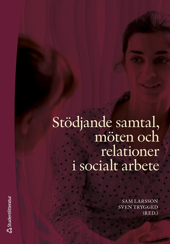 ISBN 9789144155197 Stödjande samtal, möten och relationer i socialt arbete