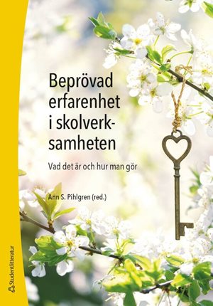 ISBN 9789144156101 Beprövad erfarenhet i skolverksamheten