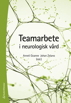 ISBN 9789144158174 Teamarbete i neurologisk vård