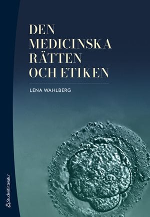 ISBN 9789144159171 Den medicinska rätten och etiken