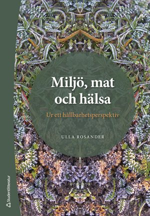 ISBN 9789144159270 Miljö, mat och hälsa